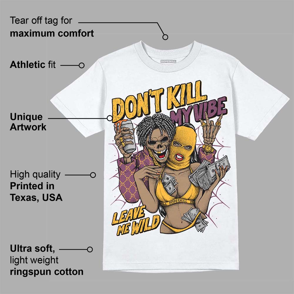Brotherhood 1s High OG superstreetwear T-Shirt Don't Kill My Vibe Graphic