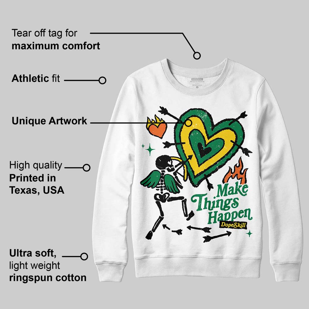 Green Collection superstreetwear Sweatshirt Make Things Happen Graphic