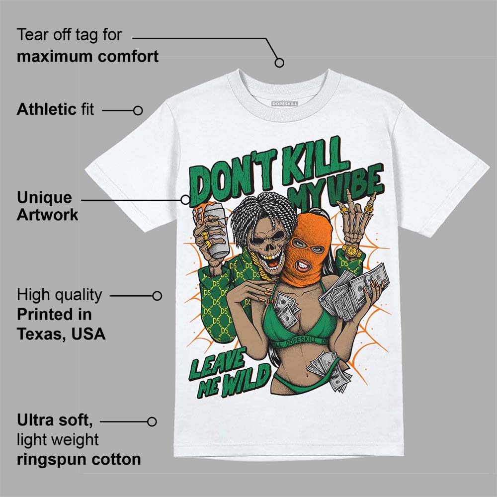 Green Collection superstreetwear T-Shirt Don't Kill My Vibe Graphic