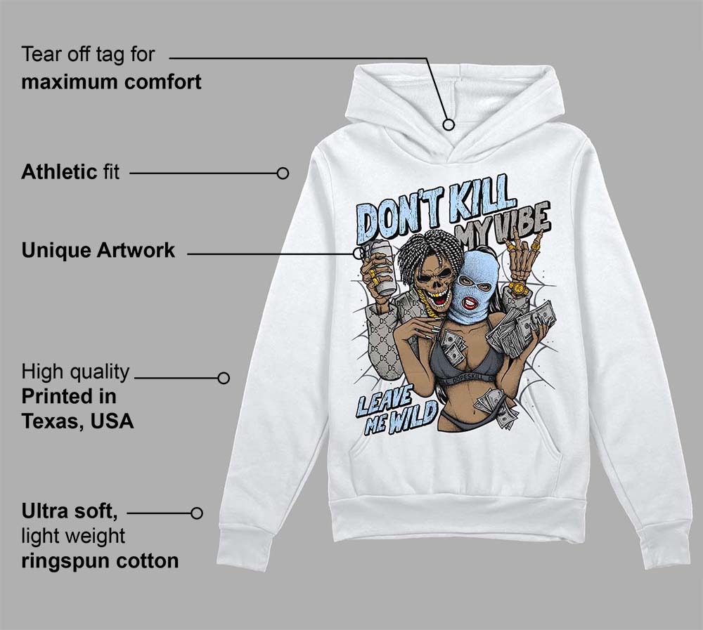 Cool Grey 11s superstreetwear Hoodie Sweatshirt Don't Kill My Vibe Graphic