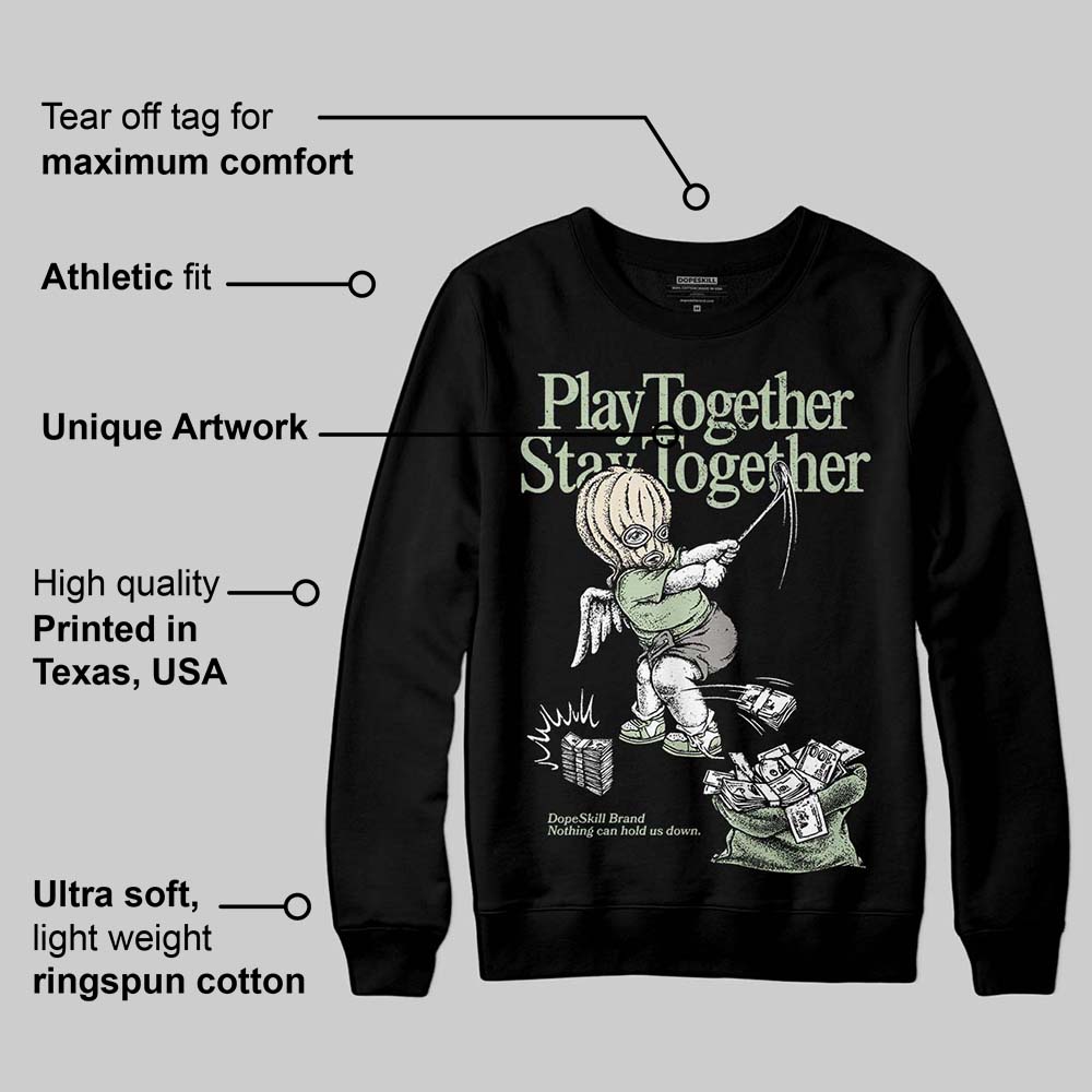 Seafoam 4s 2025 superstreetwear Sweatshirt Play together,Stay together Graphic