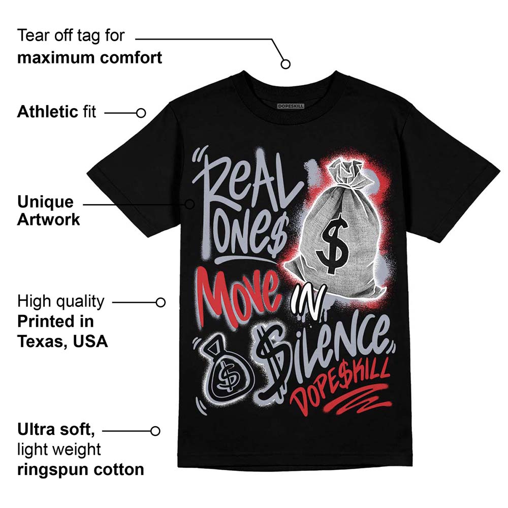Bred Reimagined 4s superstreetwear T-Shirt Real Ones Move In Silence Graphic