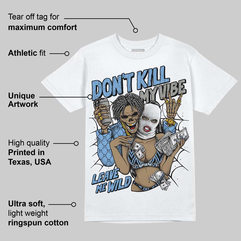 Melo 12s superstreetwear T-Shirt Don't Kill My Vibe Graphic