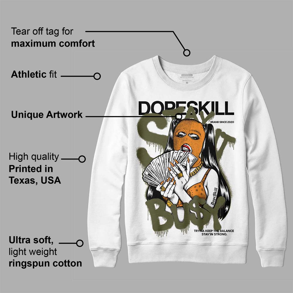 Olive 5s superstreetwear Sweatshirt Stay It Busy Graphic