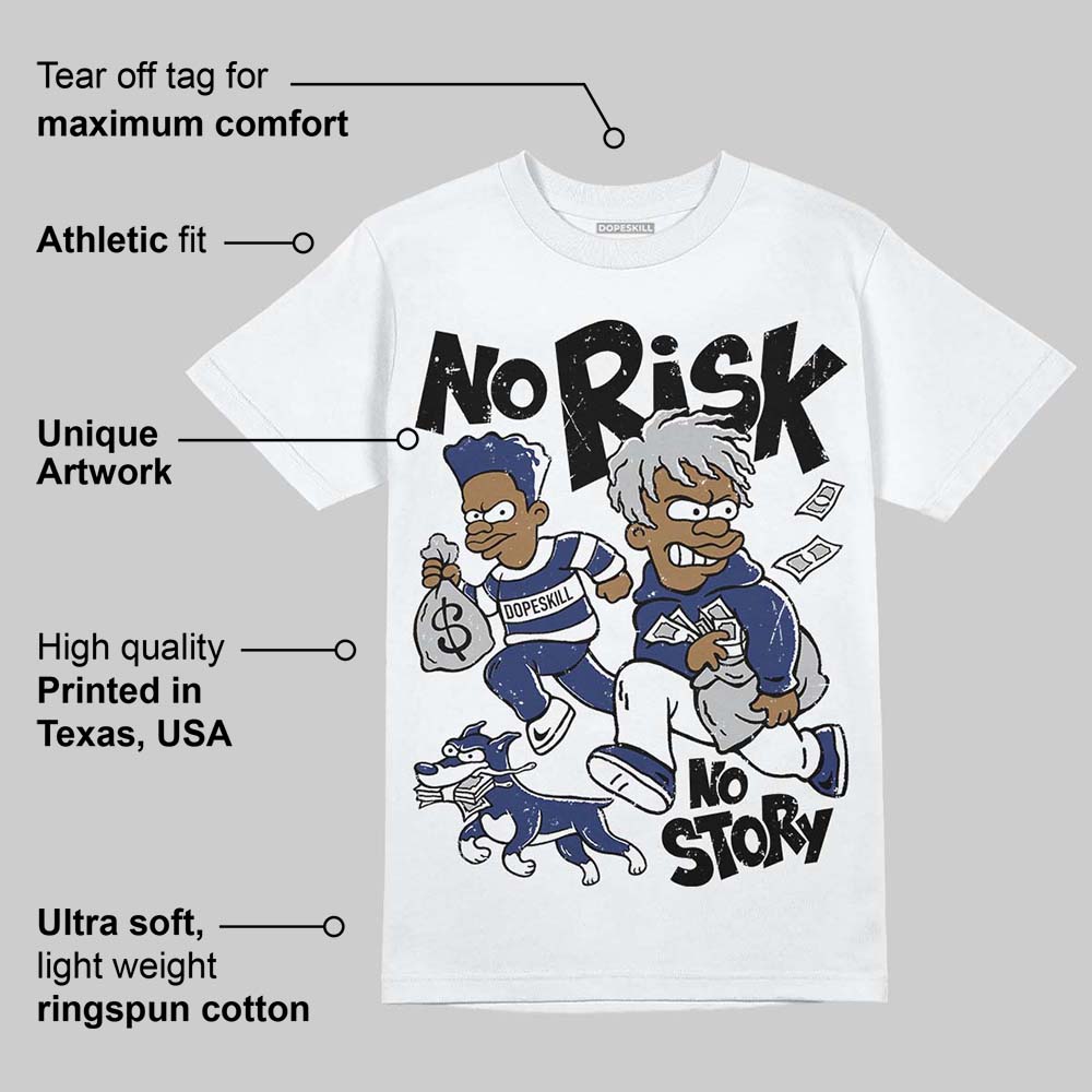 Rare Air Deep Royal Blue 1s superstreetwear T-Shirt No Risk No Story Graphic