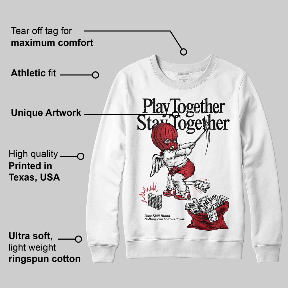 Ruby 1s superstreetwear Sweatshirt Play together,Stay together Graphic
