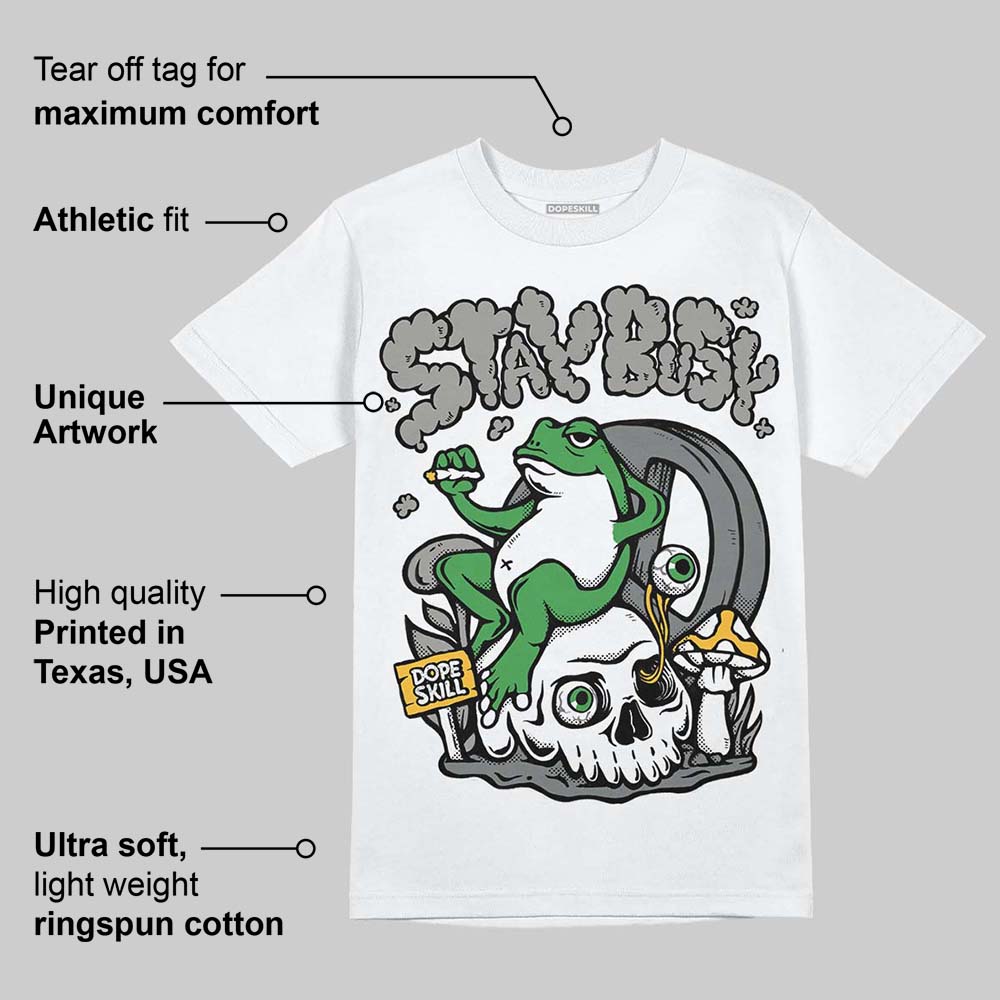 Cool Grey 9s superstreetwear T-Shirt Stay Busy Graphic