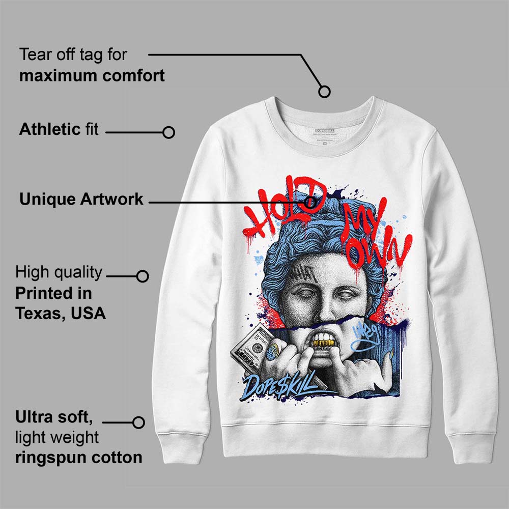 Powder Blue 9s superstreetwear Sweatshirt Hold My Own Graphic