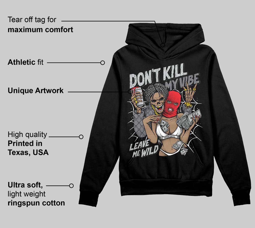 Fear 4s superstreetwear Hoodie Sweatshirt Don't Kill My Vibe Graphic