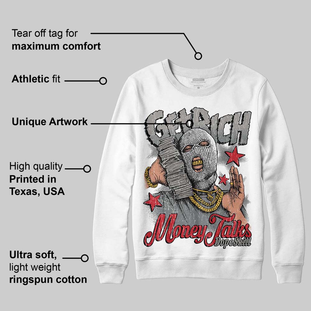 Cool Grey 9s superstreetwear Sweatshirt Get Rich Graphic