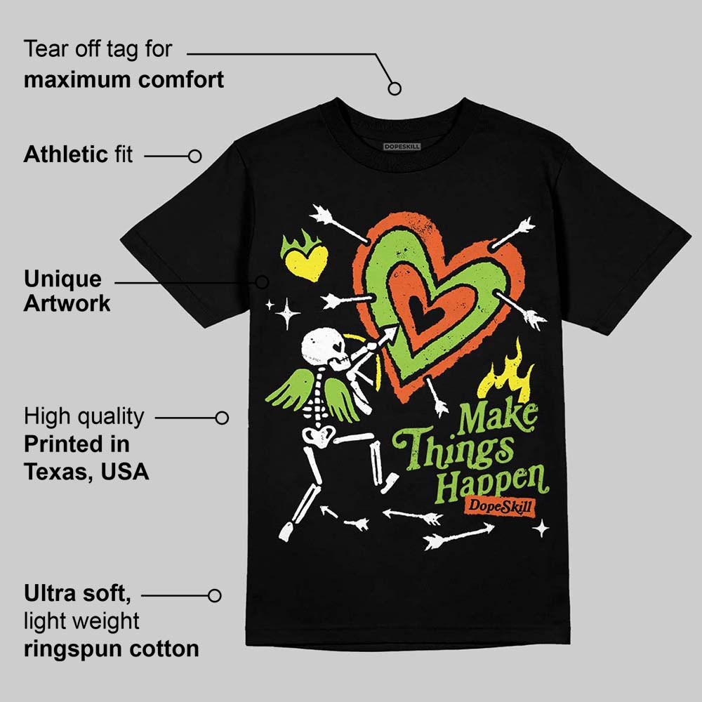 Neon Green Collection superstreetwear T-Shirt Make Things Happen Graphic