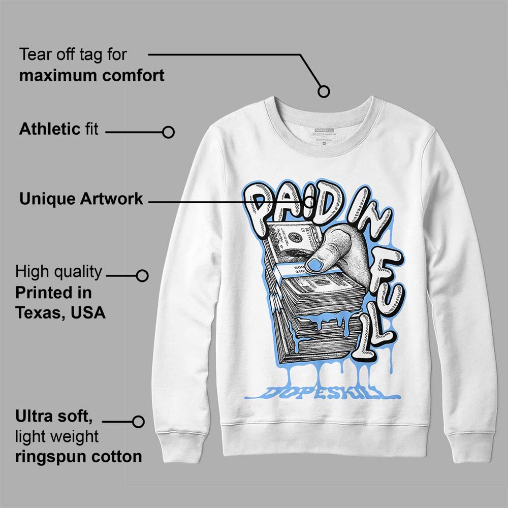 Powder Blue 9s superstreetwear Sweatshirt Paid In Full Graphic