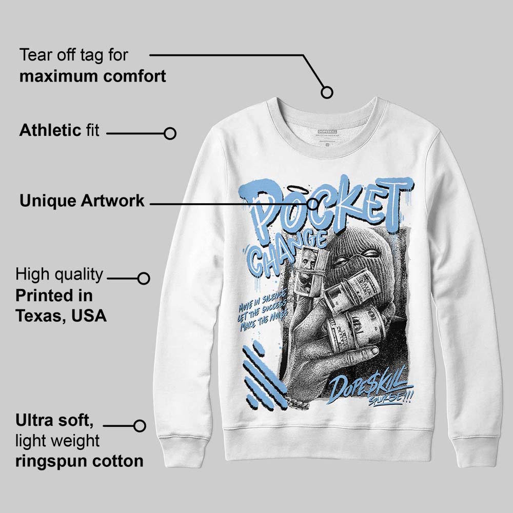 University Blue 6s superstreetwear Sweatshirt Pocket Change Graphic