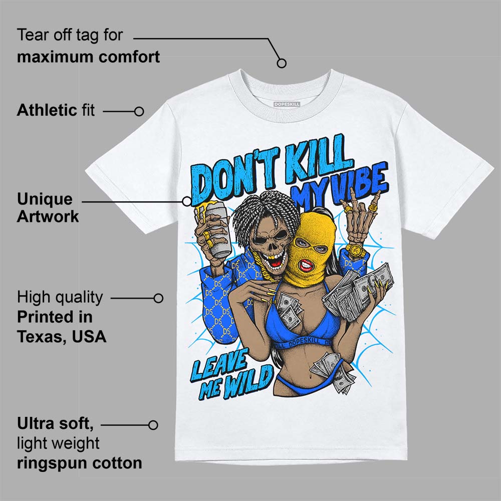 Royal Blue Collection superstreetwear T-Shirt Don't Kill My Vibe Graphic