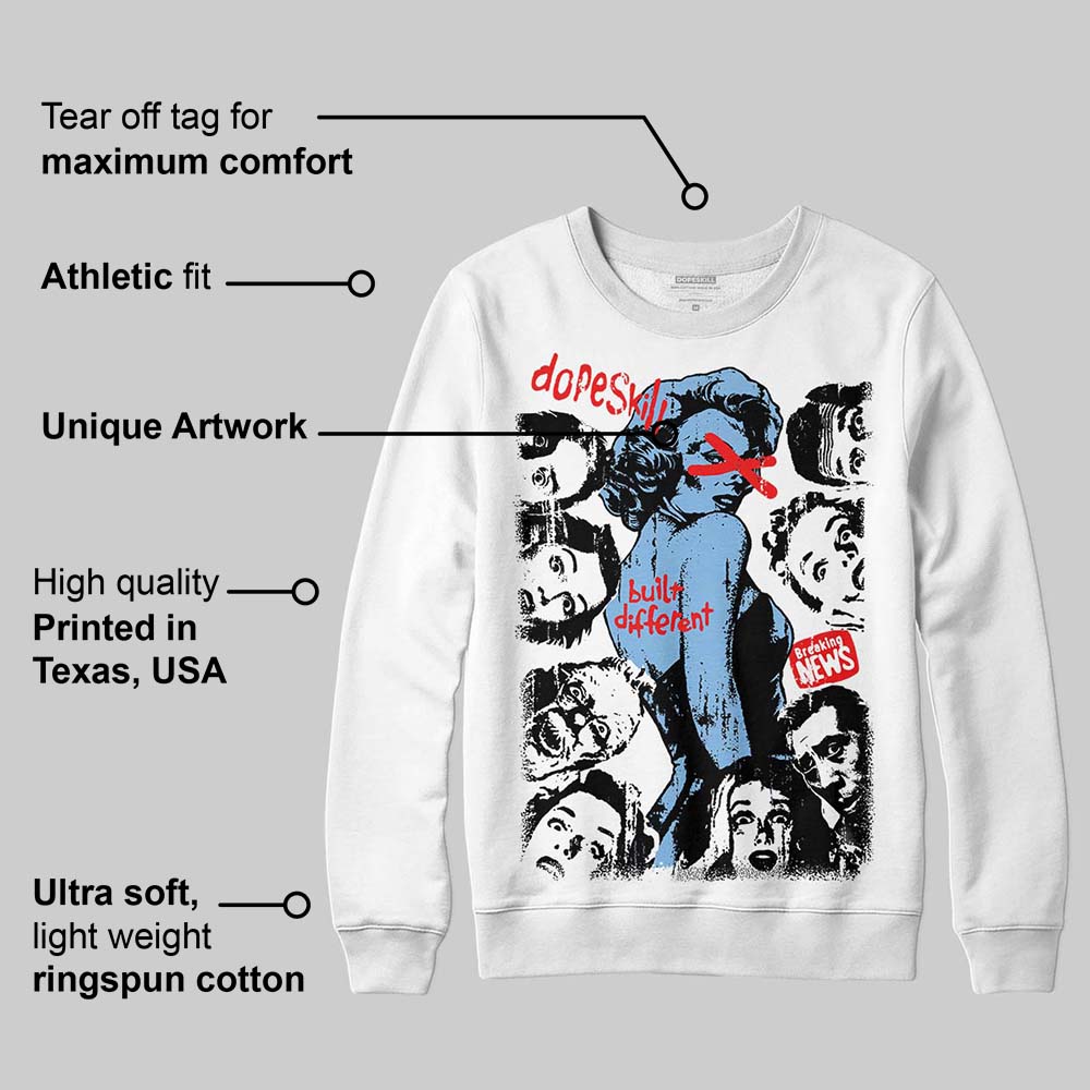 University Blue 6s superstreetwear Sweatshirt Built Different Graphic
