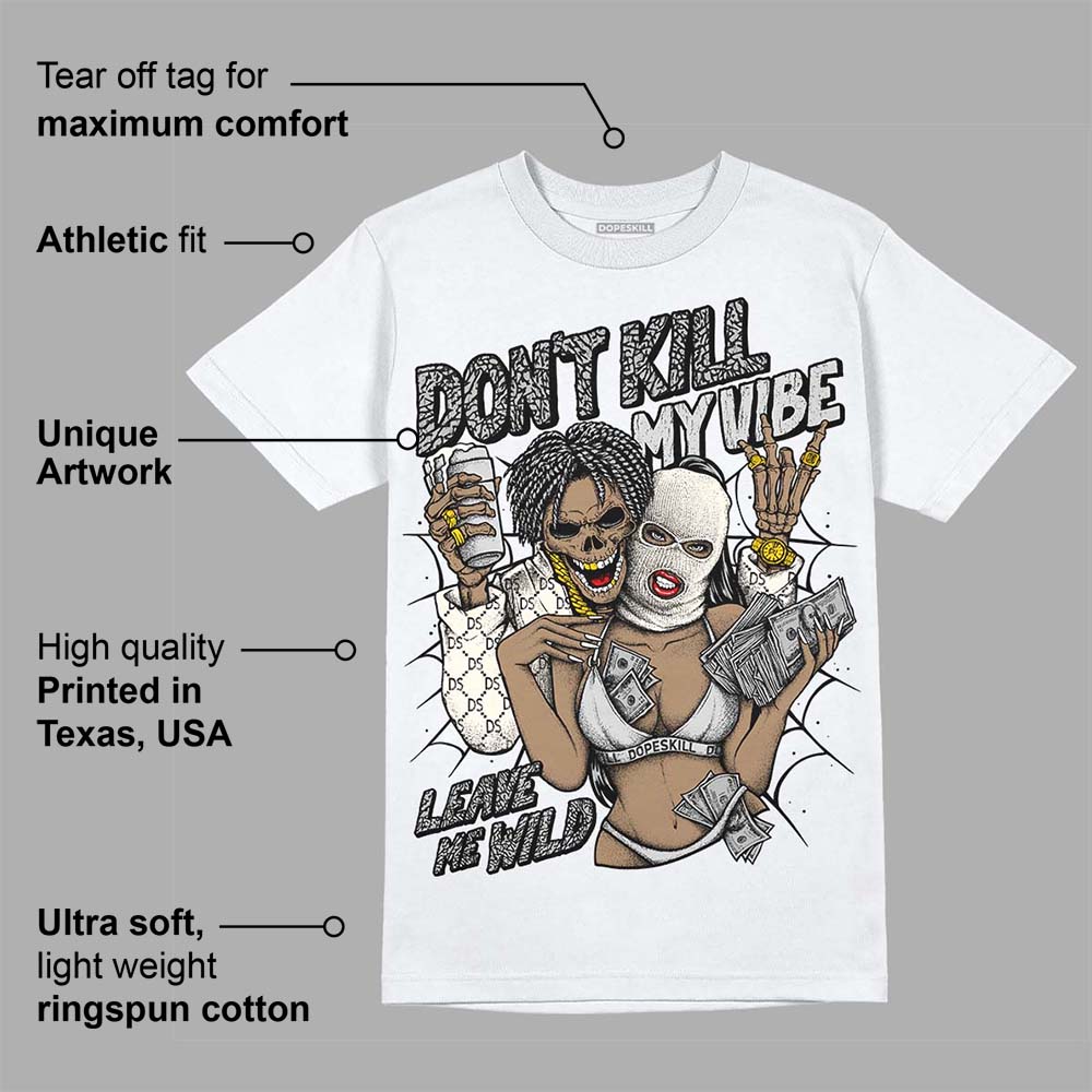 Off Noir 3s superstreetwear T-Shirt Don't Kill My Vibe Graphic