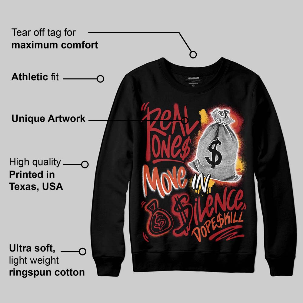 Brick By Brick 4s superstreetwear Sweatshirt Real Ones Move In Silence Graphic
