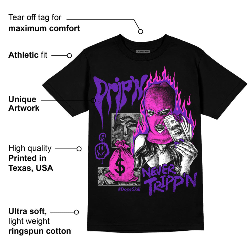 Court Purple 13s superstreetwear T-Shirt Drip'n Never Tripp'n Graphic