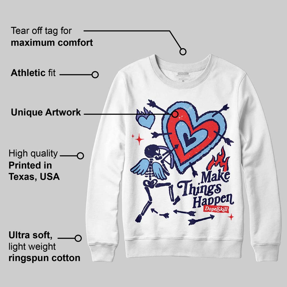 University Blue Collection superstreetwear Sweatshirt Make Things Happen Graphic