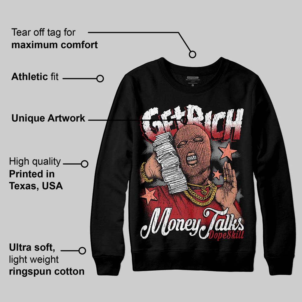Rare Air Cinnabar 1s superstreetwear Sweatshirt Get Rich Graphic