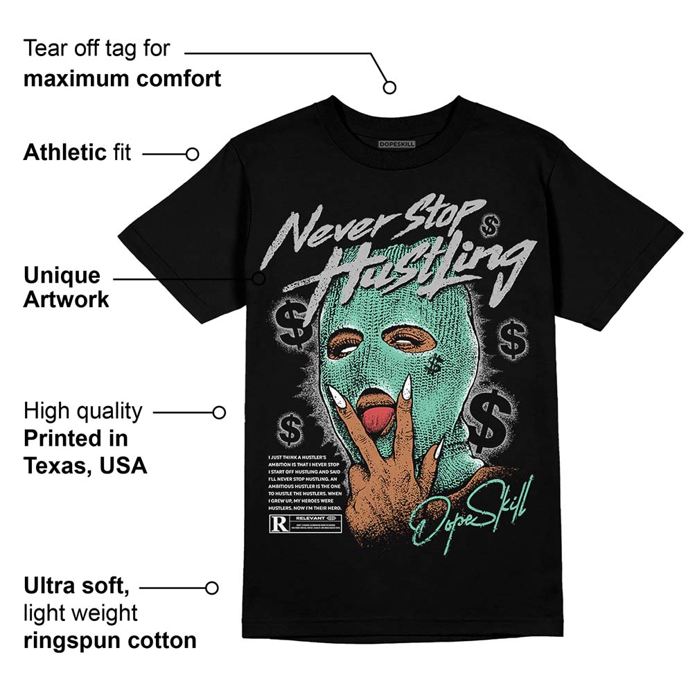 Green Glow 3s superstreetwear T-Shirt Never Stop Hustling Graphic