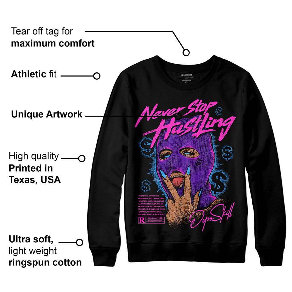 Court Purple 13s superstreetwear Sweatshirt Never Stop Hustling Graphic