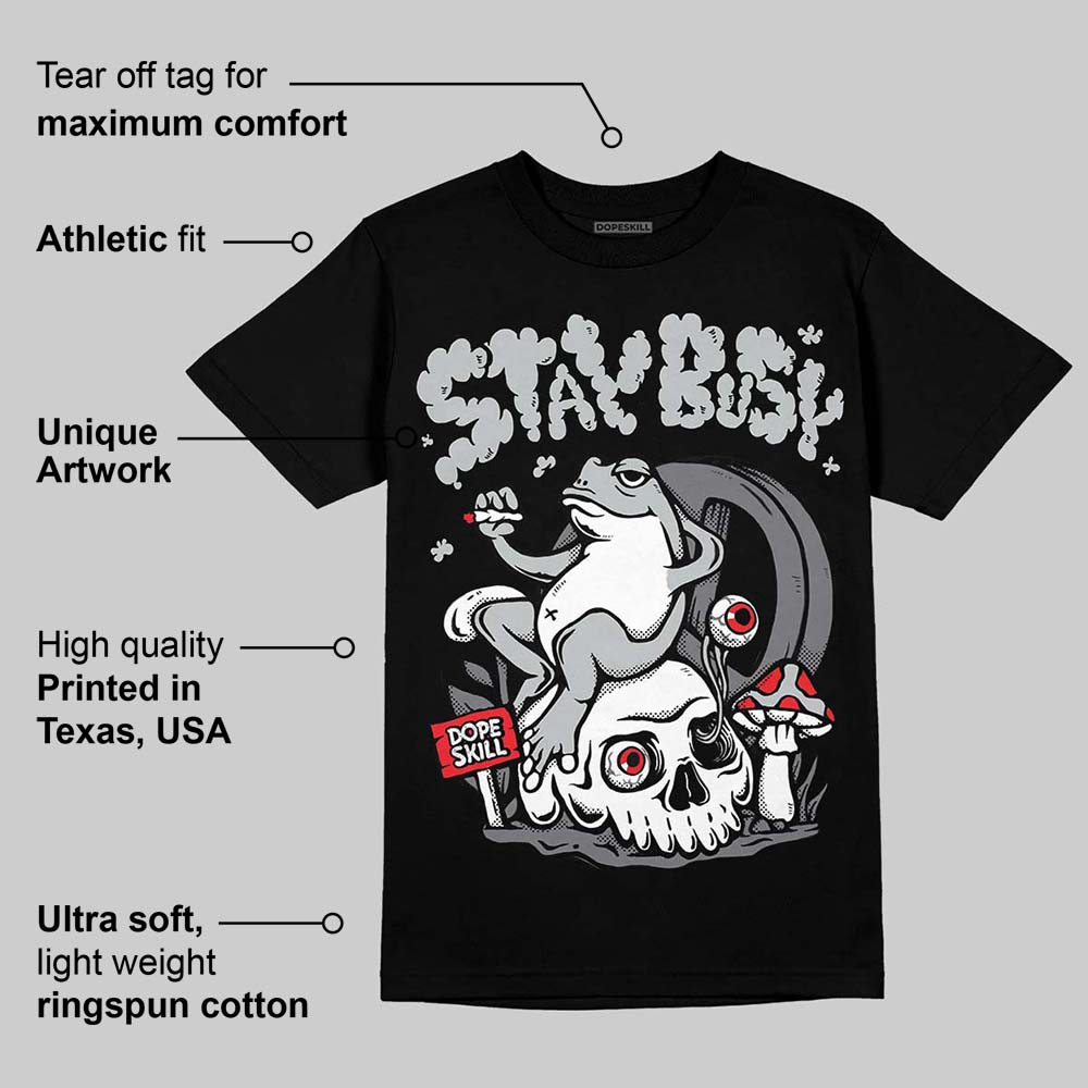 Fear 4s superstreetwear T-Shirt Stay Busy Graphic