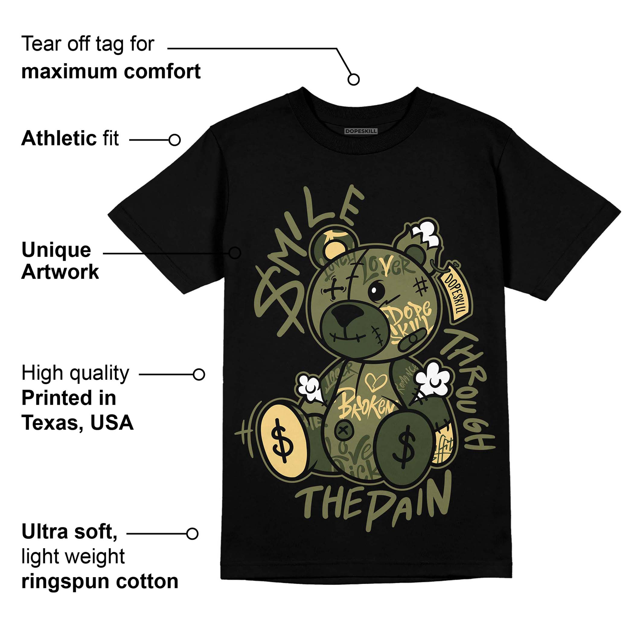 Craft Olive 4s superstreetwear T-Shirt Smile Through The Pain Graphic