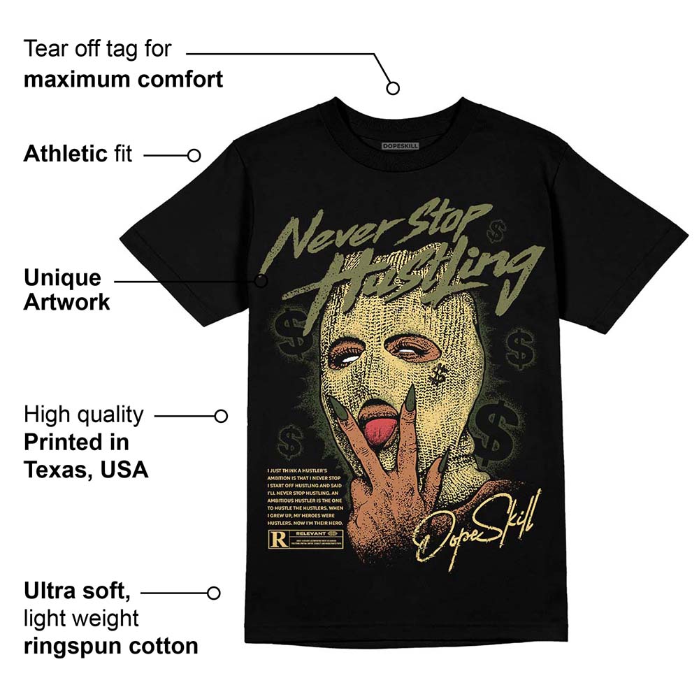 Craft Olive 4s superstreetwear T-Shirt Never Stop Hustling Graphic