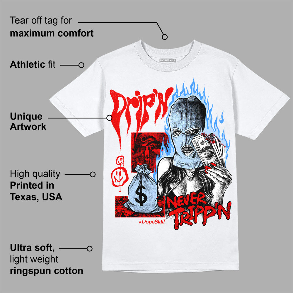 Cherry 11s superstreetwear T-Shirt Drip'n Never Tripp'n Graphic