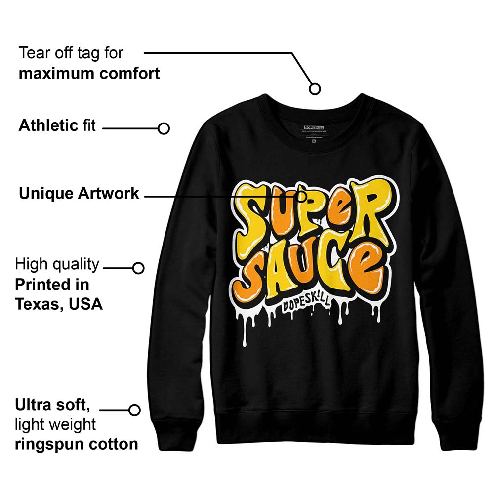 Yellow Ochre 6s superstreetwear Sweatshirt Super Sauce Graphic