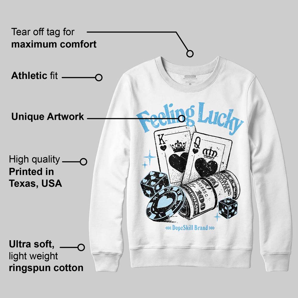 Legend Blue 11s superstreetwear Sweatshirt Feeling Lucky Graphic
