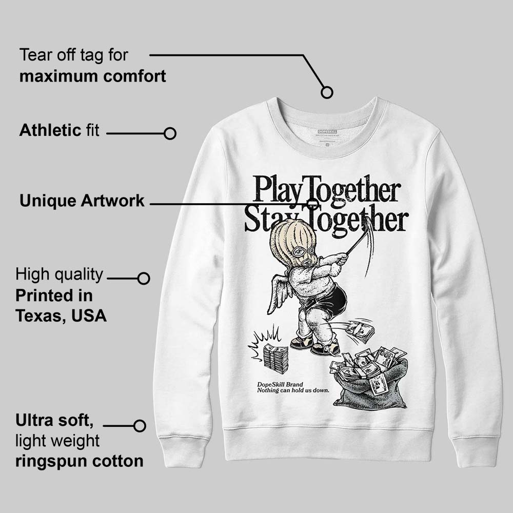 Reverse Metallic 5s superstreetwear Sweatshirt Play together,Stay together Graphic