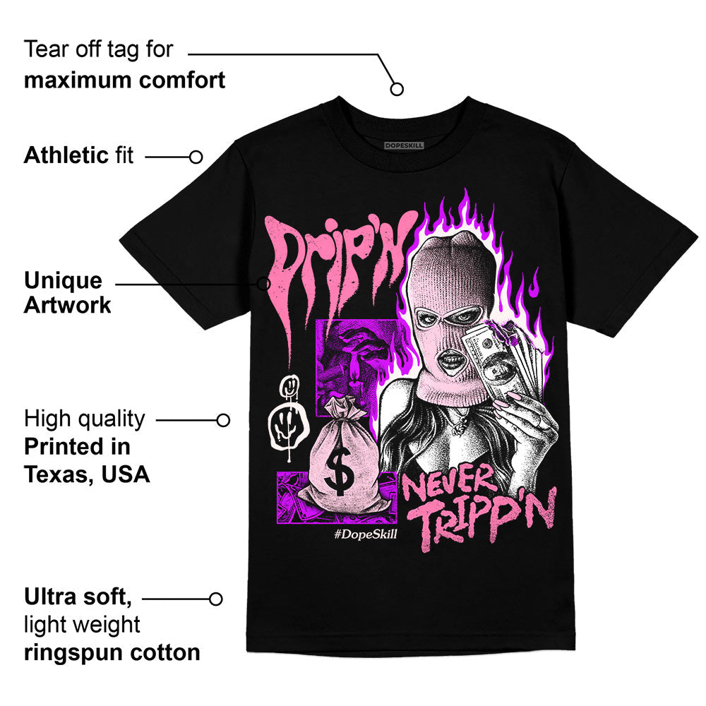 Dunk Pink Foam superstreetwear T-Shirt Drip'n Never Tripp'n Graphic