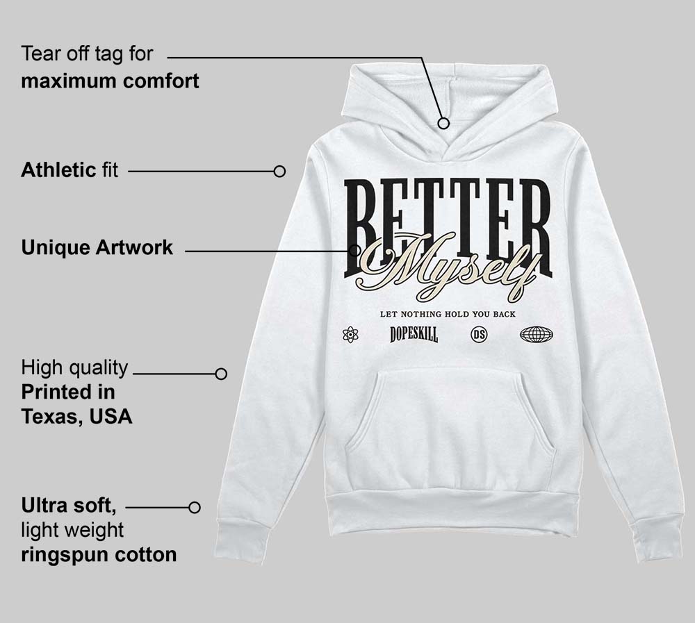 Reverse Metallic 5s superstreetwear Hoodie Sweatshirt Better Myself Graphic