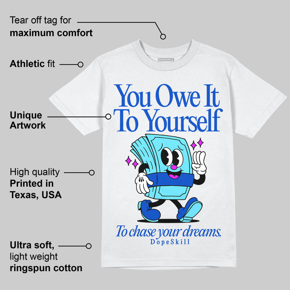 SB Dunk Argon superstreetwear T-Shirt Owe It To Yourself Graphic