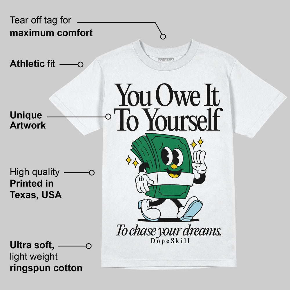 Lucky Green 5s superstreetwear T-Shirt Owe It To Yourself Graphic
