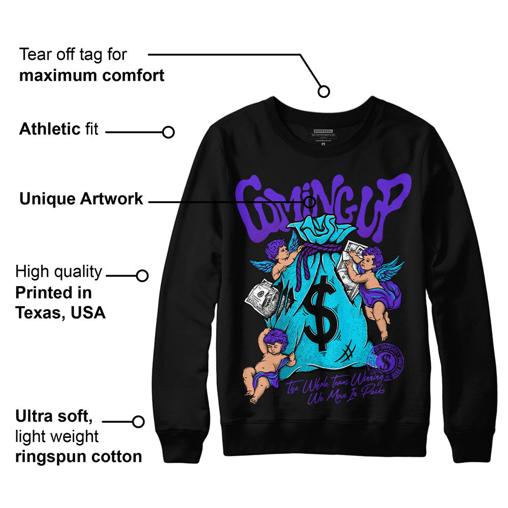 Aqua 6s superstreetwear Sweatshirt Money Bag Coming Up Graphic