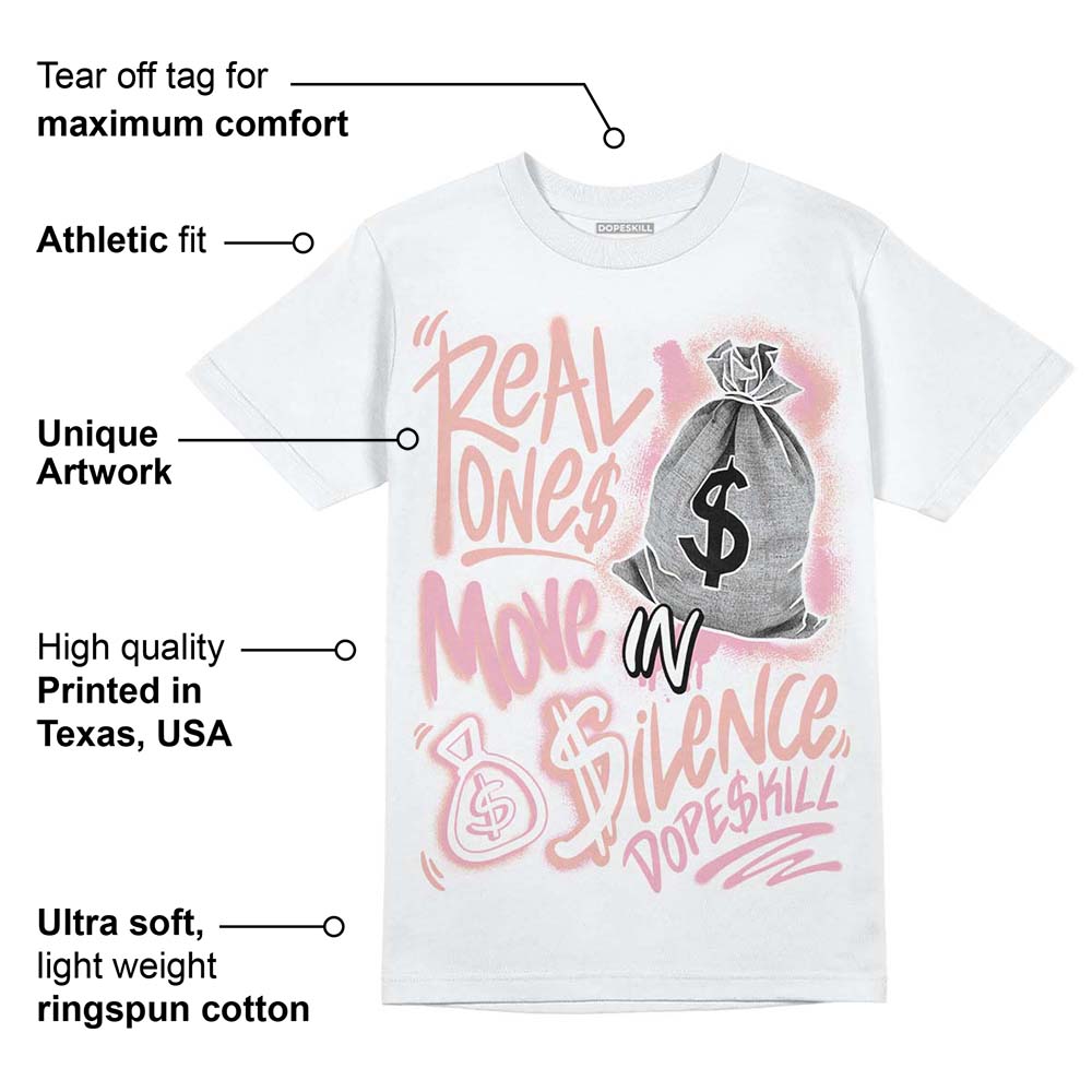 Legend Pink 11s superstreetwear T-Shirt Real Ones Move In Silence Graphic