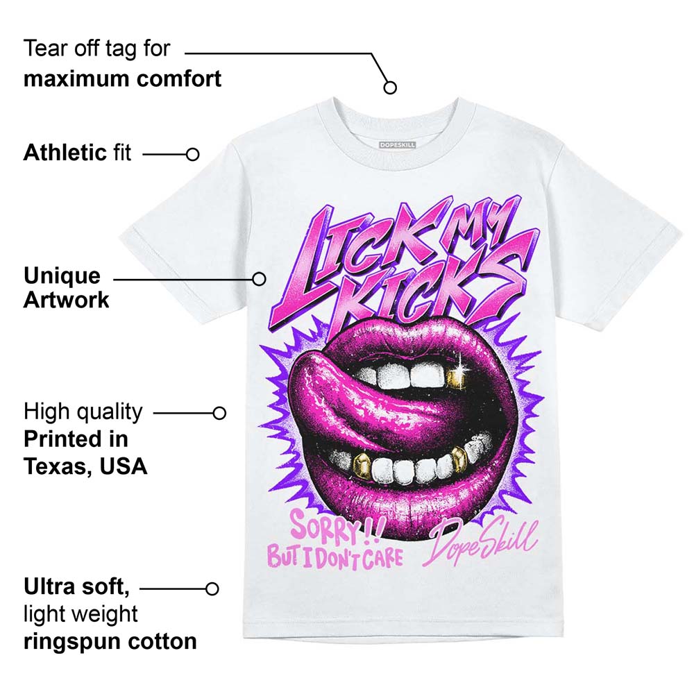 Dunk Active Fuchsia superstreetwear T-Shirt Lick My Kicks Graphic