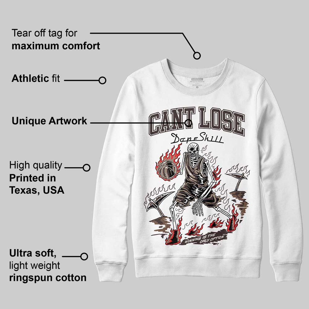 Baroque Brown 12s superstreetwear Sweatshirt Cant Lose Graphic