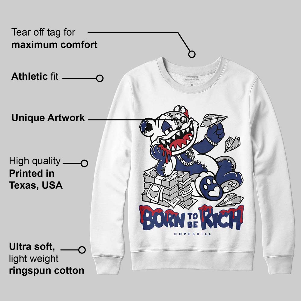 Rare Air Deep Royal Blue 1s superstreetwear Sweatshirt Born To Be Rich Graphic