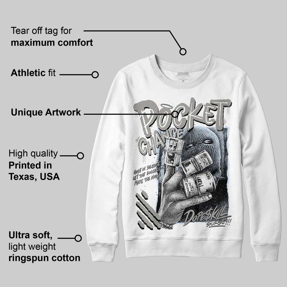 Cool Grey 9s superstreetwear Sweatshirt Pocket Change Graphic