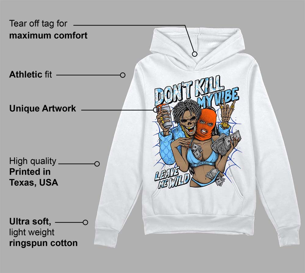 Dunk Futura University Blue superstreetwear Hoodie Sweatshirt Don't Kill My Vibe Graphic