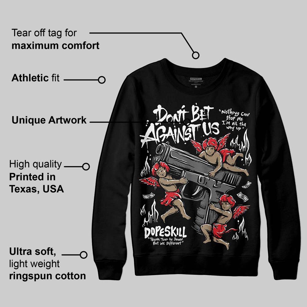 Dunk Panda White Black superstreetwear Sweatshirt Don't Bet Against Us Graphic
