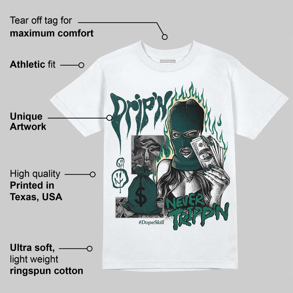 Oxidized Green 4s superstreetwear T-Shirt Drip'n Never Tripp'n Graphic