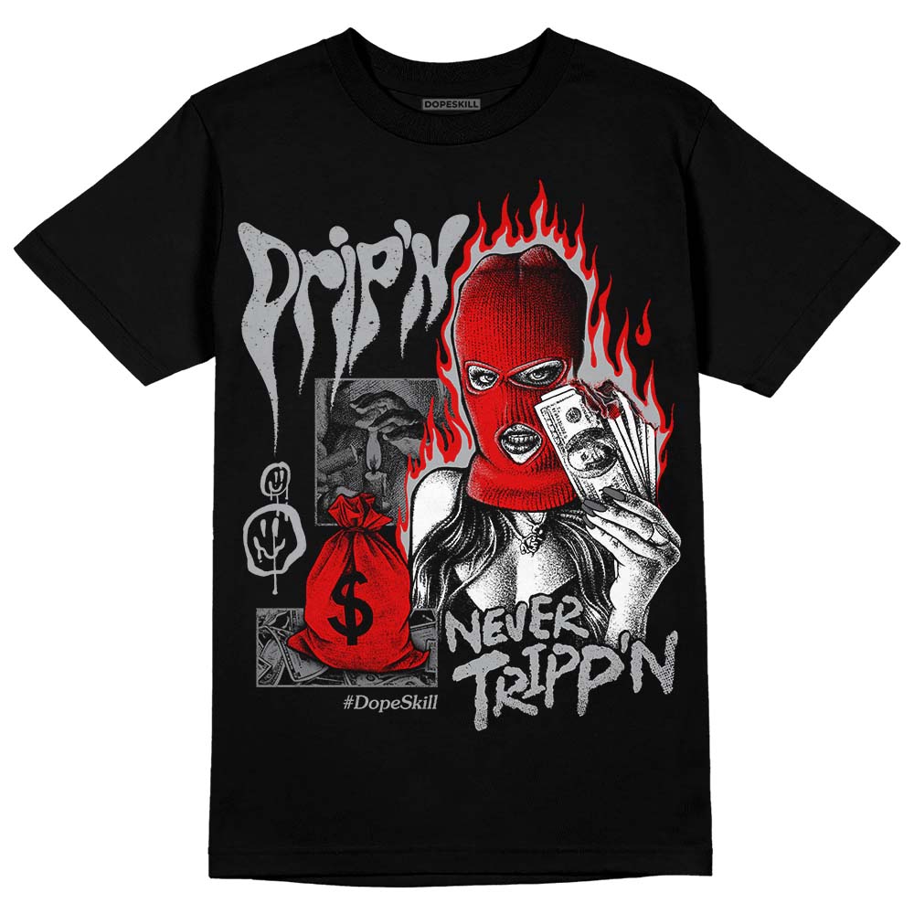 Wet Cement 4s superstreetwear T-Shirt Drip'n Never Tripp'n Graphic