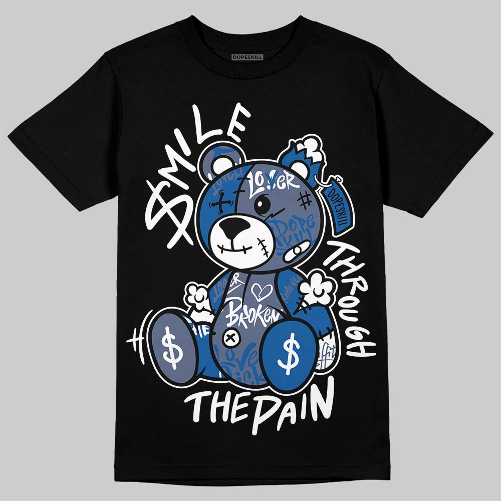 Diffused Blue 11s superstreetwear T-Shirt Smile Through The Pain Graphic