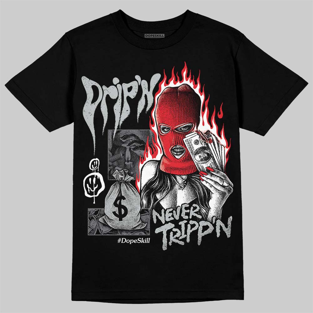 Wolf Grey 12s superstreetwear T-Shirt Drip'n Never Tripp'n Graphic