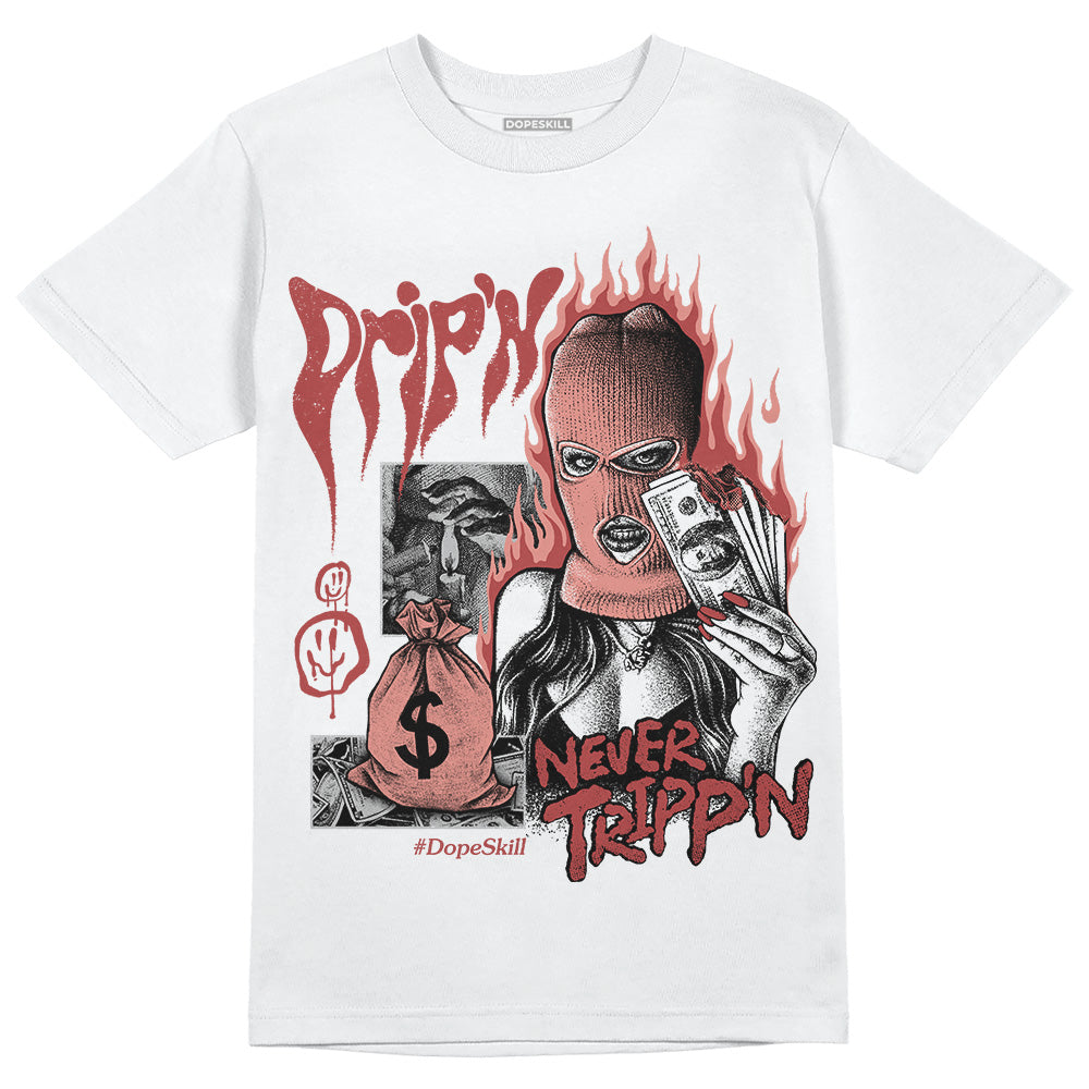 Dune Red 13s superstreetwear T-Shirt Drip'n Never Tripp'n Graphic